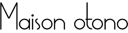 Maison Otono